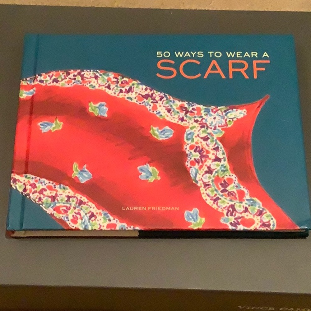 50 Ways to Wear a Scarf by Lauren Friedman
